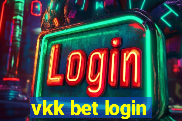 vkk bet login